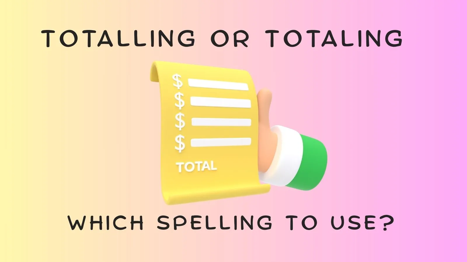 Totalling or Totaling