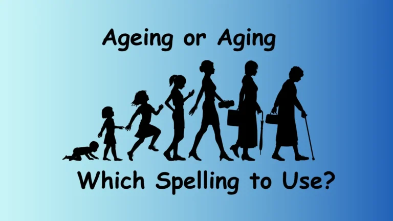 Ageing or Aging